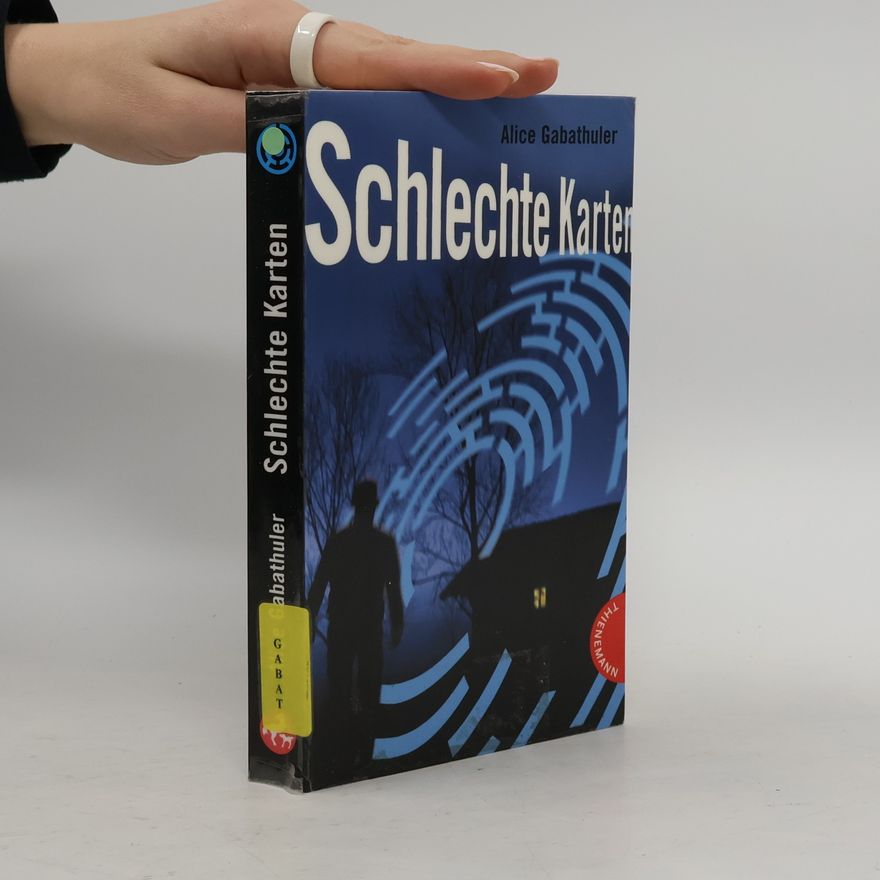 Alice Gabathuler Schlechte Karten