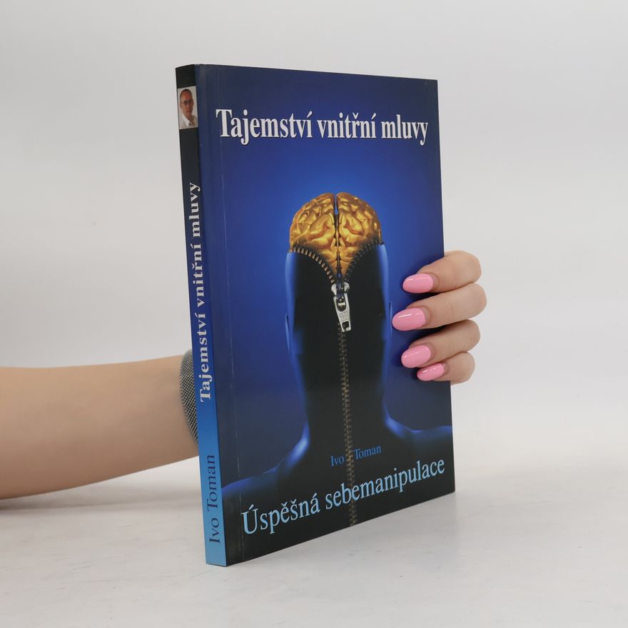 Ivo Toman Tajemství vnitřní mluvy