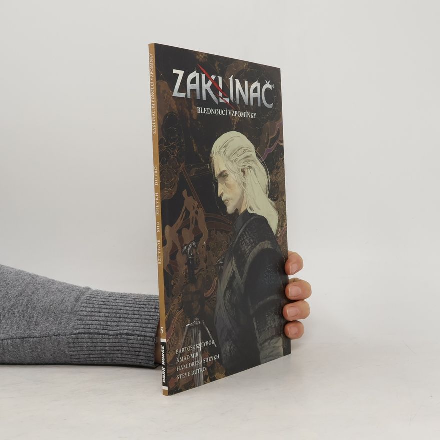 Bartosz Sztybor Zaklínač. Blednoucí vzpomínky