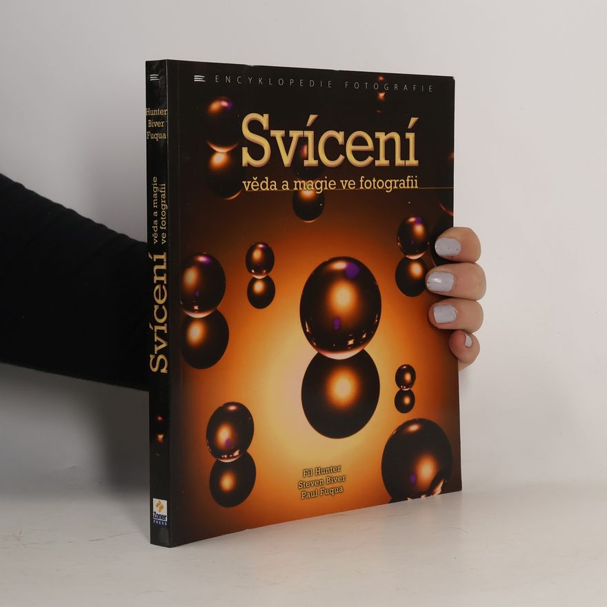 Paul Fuqua Svícení : věda a magie ve fotografii