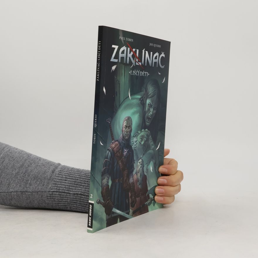 Paul Tobin Zaklínač. Liščí děti 2
