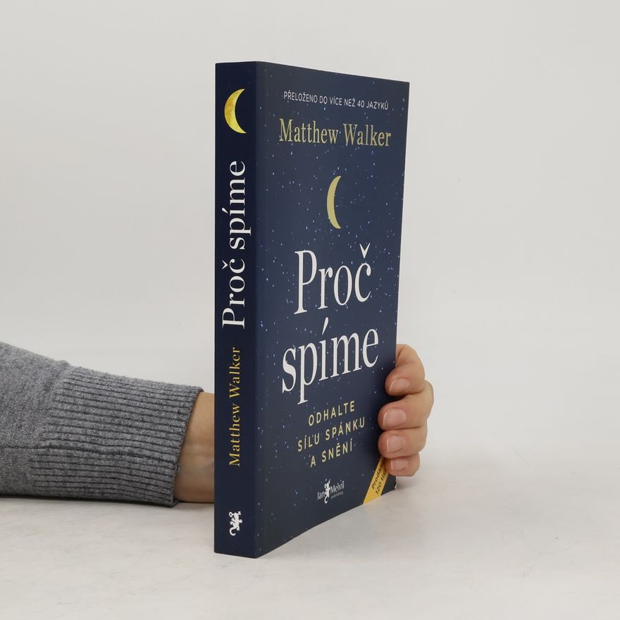 Matthew Walker Proč spíme