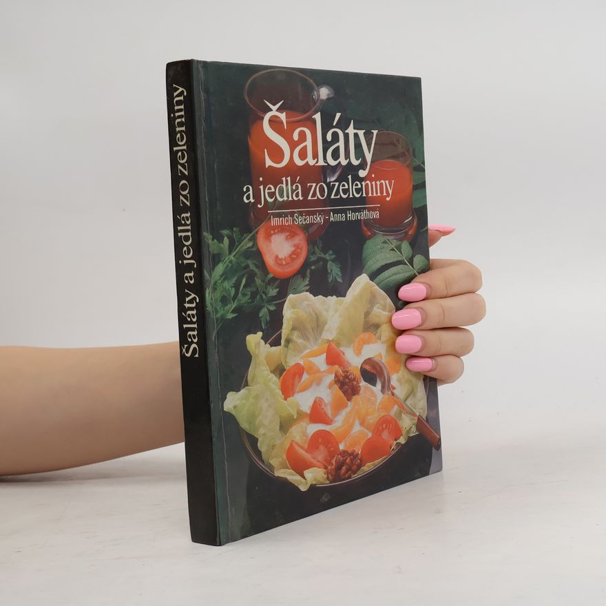 Anna Horváthová Šaláty a jedlá zo zeleniny
