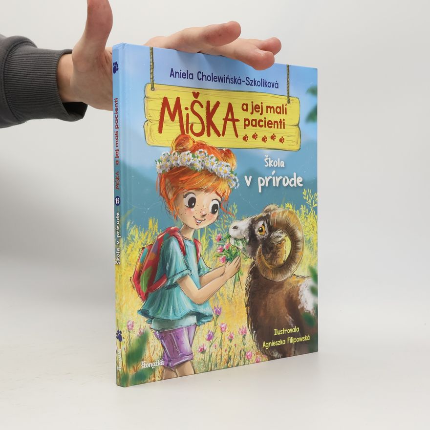 Aniela Cholewińska-Szkolik Miška a jej malí pacienti 15: Škola v prírode
