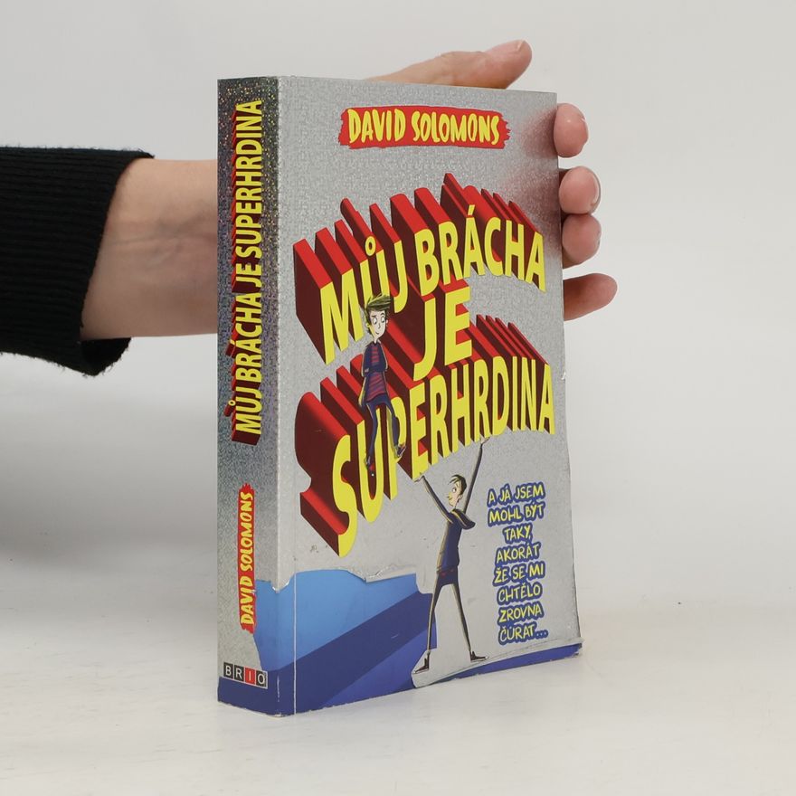 David Solomons Můj brácha je superhrdina