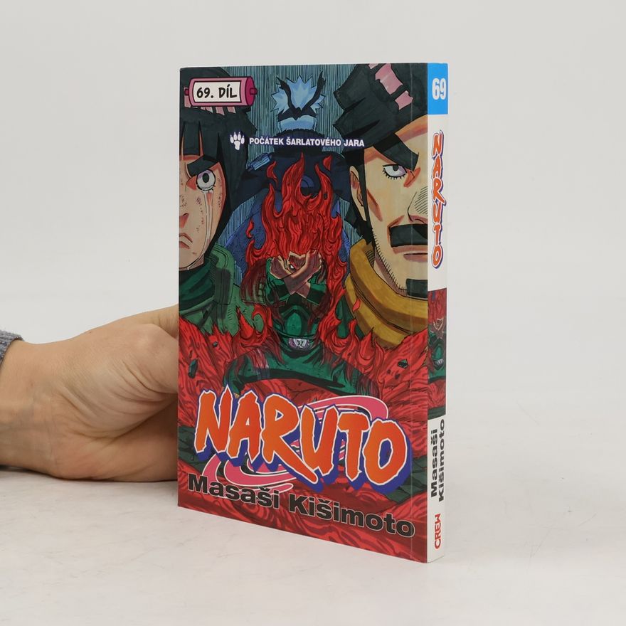 Masaši Kišimoto Naruto. 69. díl, Počátek šarlatového jara