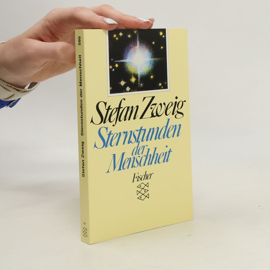 Stefan Zweig Sternstunden der Menschheit