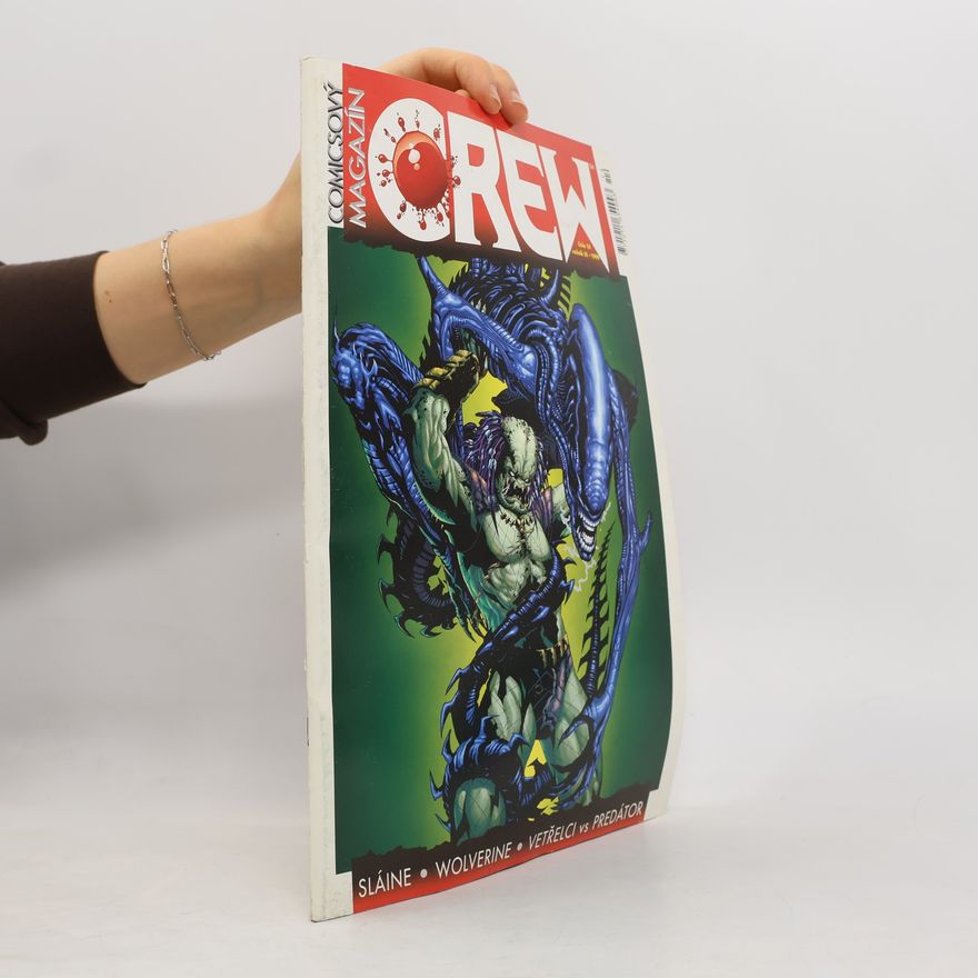 Kolektiv autorů Comicsový magazín Crew č.14., roč.III, 1999. (Slánie. Wolverine. Vetřelci vs Predádor.)