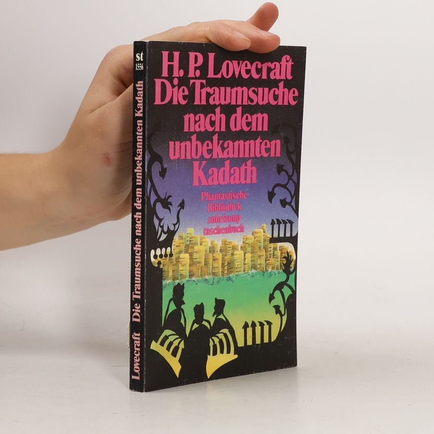 H. P. Lovecraft Die Traumsuche nach dem unbekannten Kadath