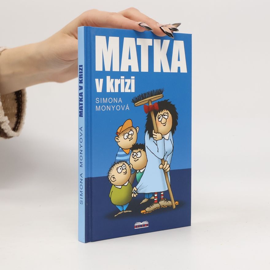 Simona Monyová Matka v krizi