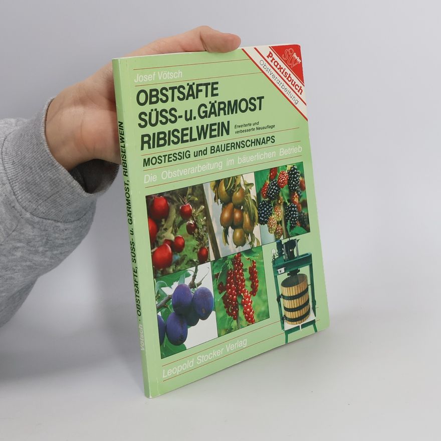 Josef Vötsch Obstsäfte, Süss- u. Gärmost, Ribiselwein