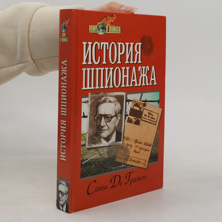 Санш Де Грамон История шпионажа