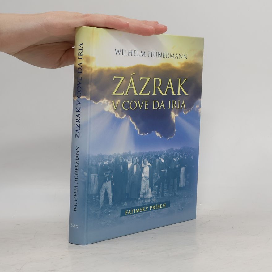 Wilhelm Hünermann Zázrak v Cove da Iria