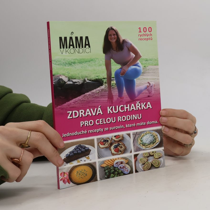 Jana Stejskalová Zdravá kuchařka pro celou rodinu