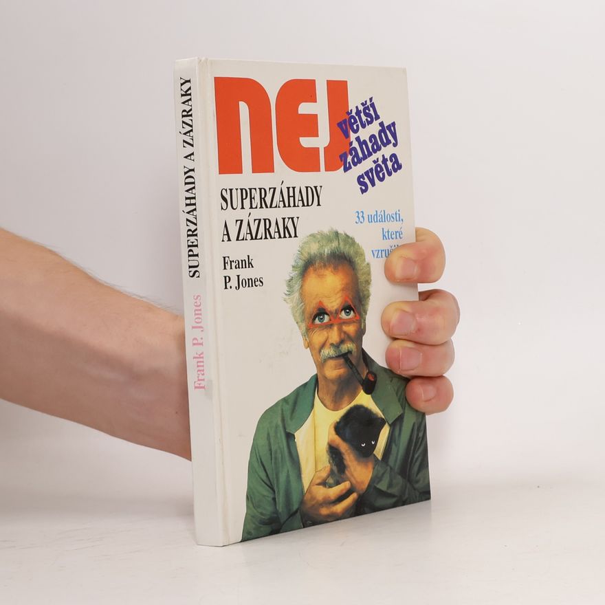 Frank P. Jones Největší záhady světa