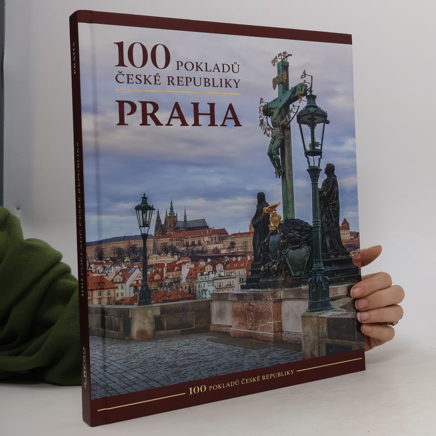 Kolektiv autorů 100 pokladů České republiky. Praha