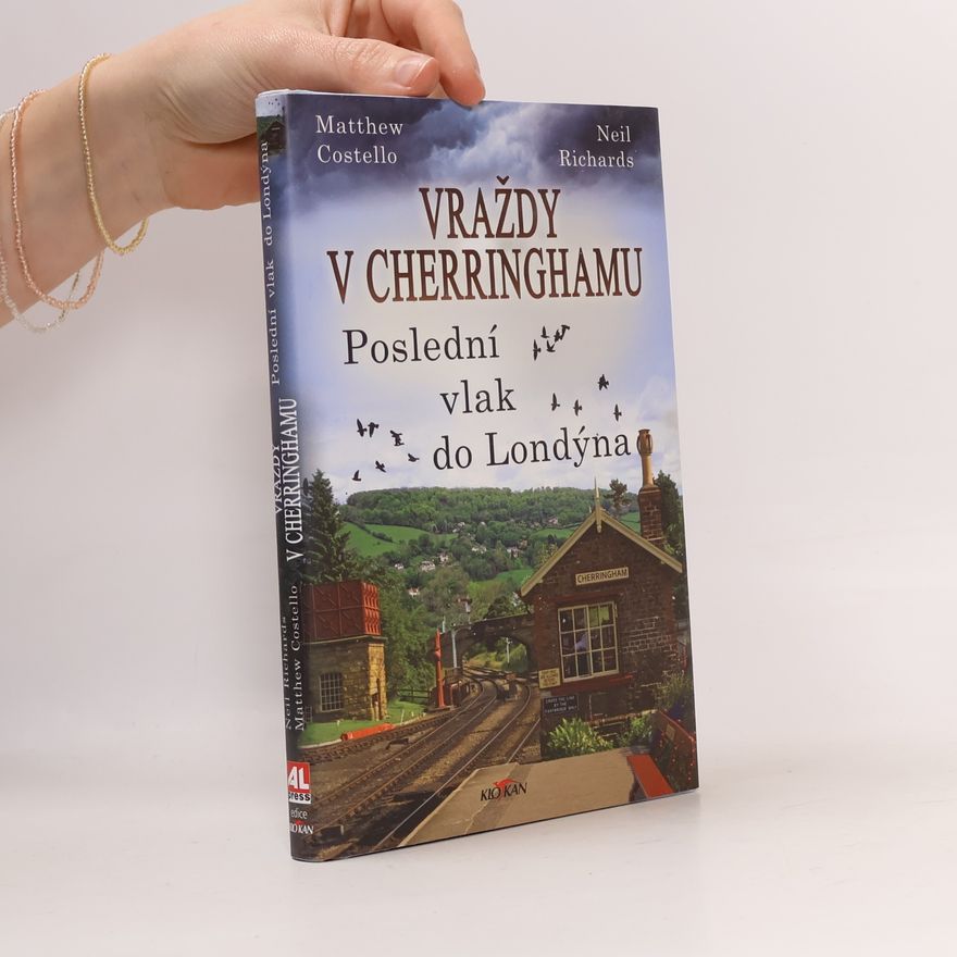 Neil Richards Vraždy v Cherringhamu. Poslední vlak do Londýna