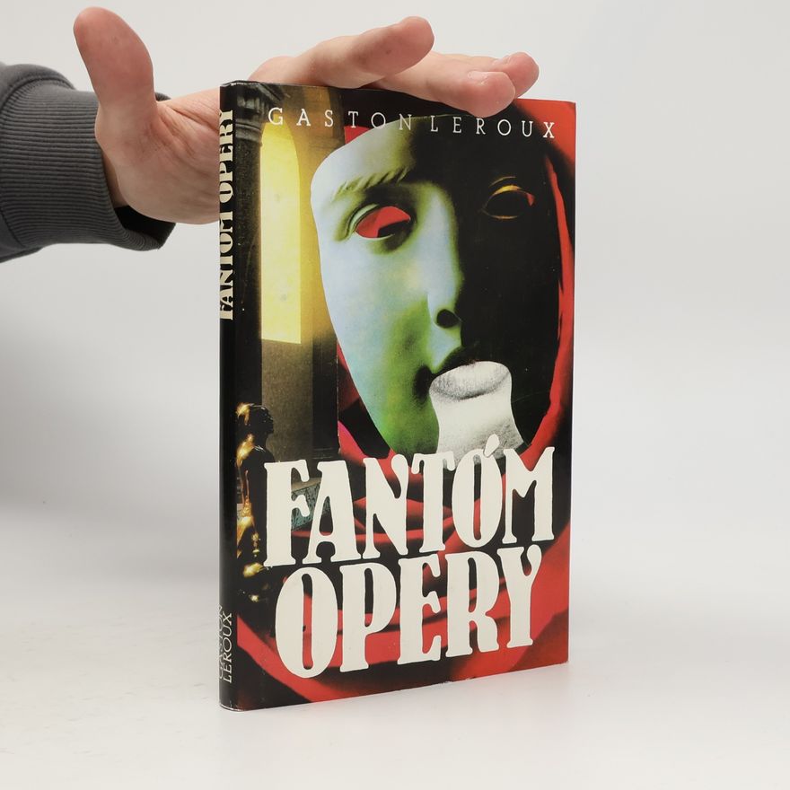 Gaston Leroux Fantóm opery