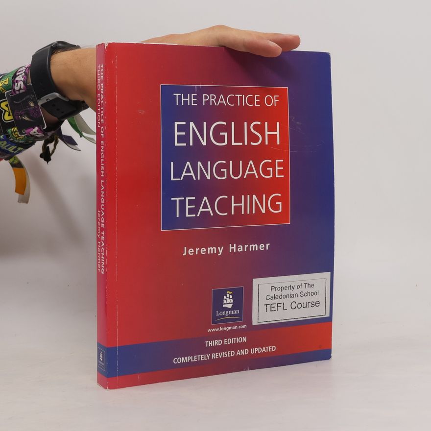 Jeremy Harmer The Practice of English language teaching