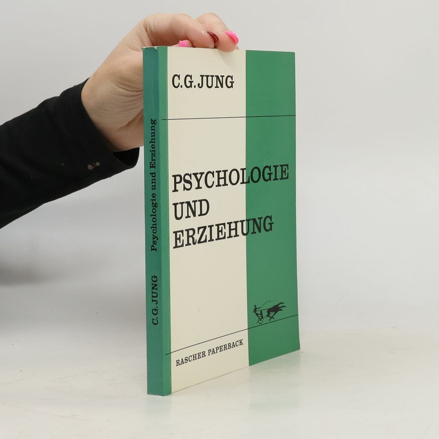 C.G. Jung Psychologie und Erziehung
