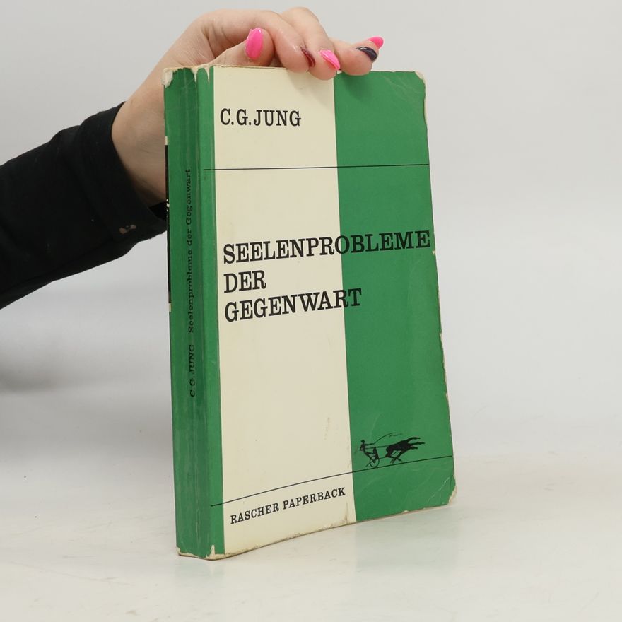 Carl Gustav Jung Seelenprobleme der Gegenwart