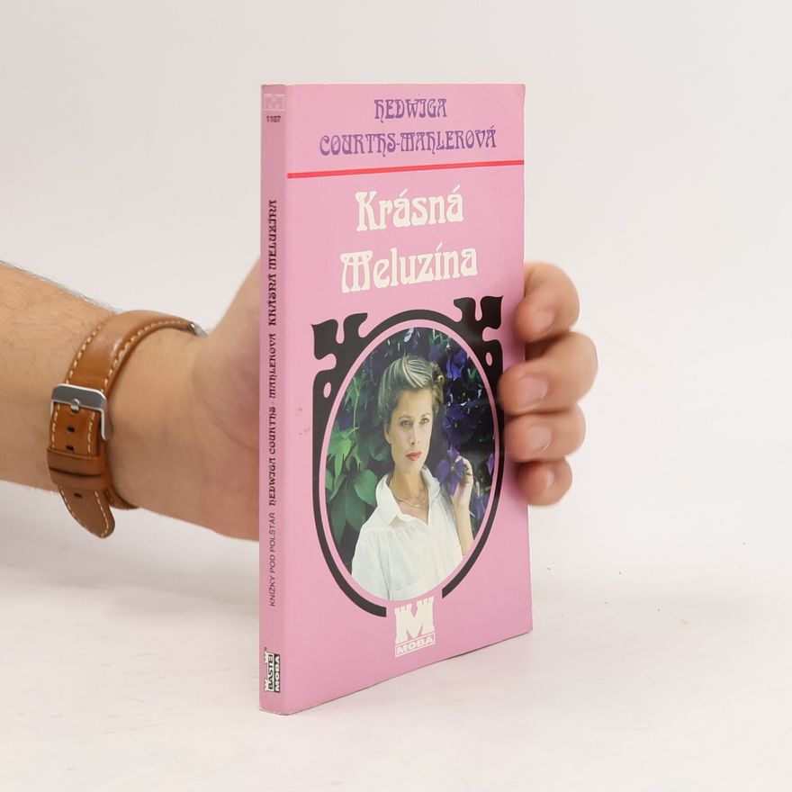 Hedwig Courths-Mahler Krásná Meluzína