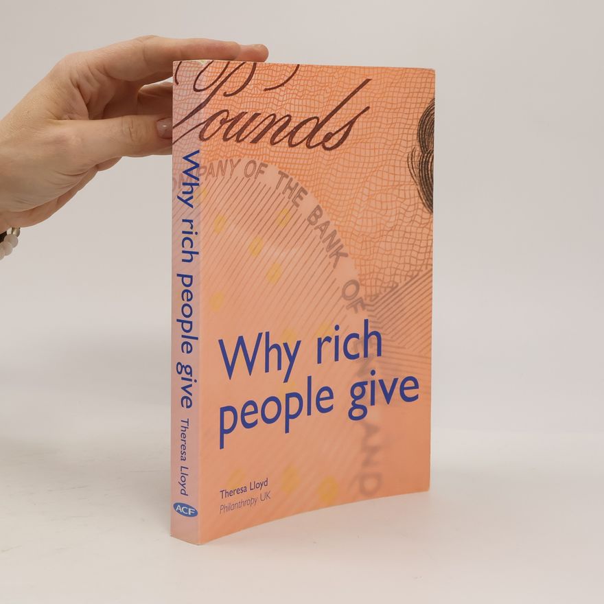 Theresa Lloyd Why Rich People Give
