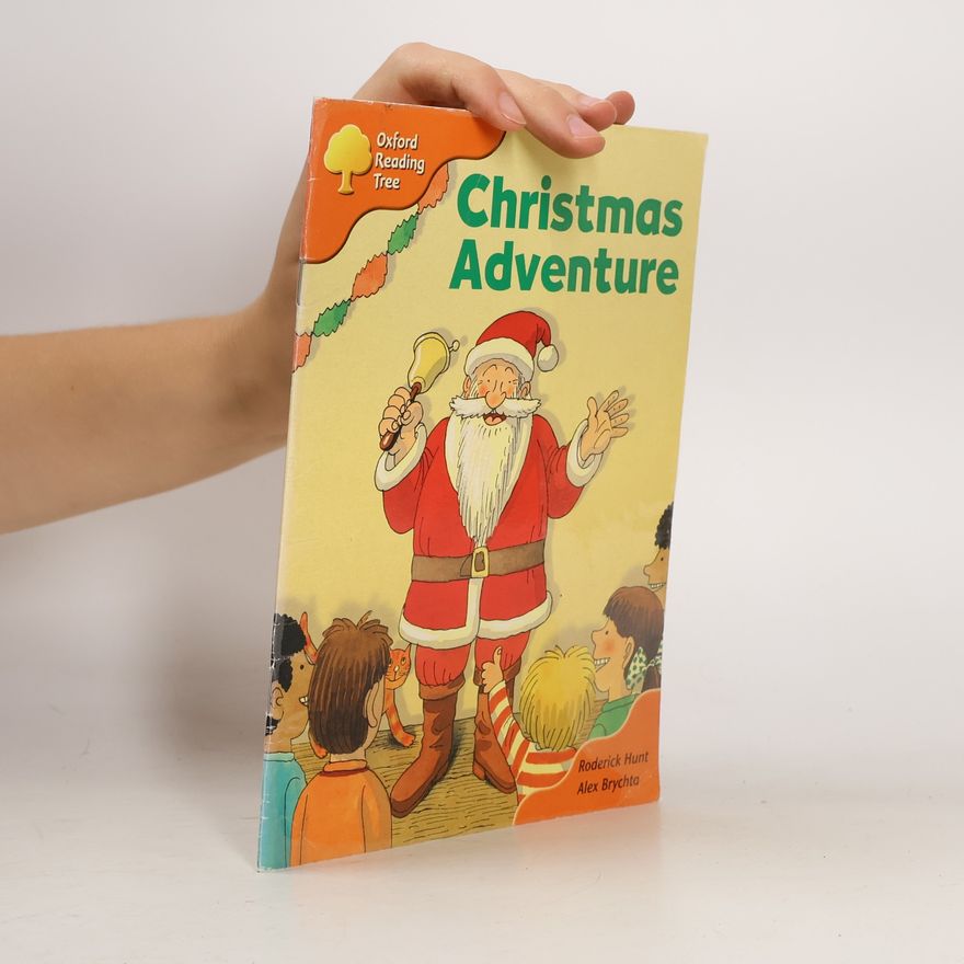 Roderick Hunt Oxford Reading Tree - 6: Christmas Adventure