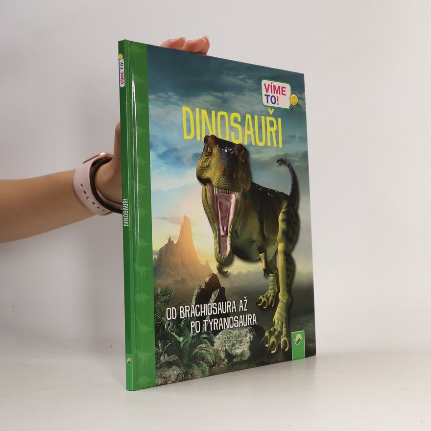 Kolektiv autorů Víme to! - Dinosauři