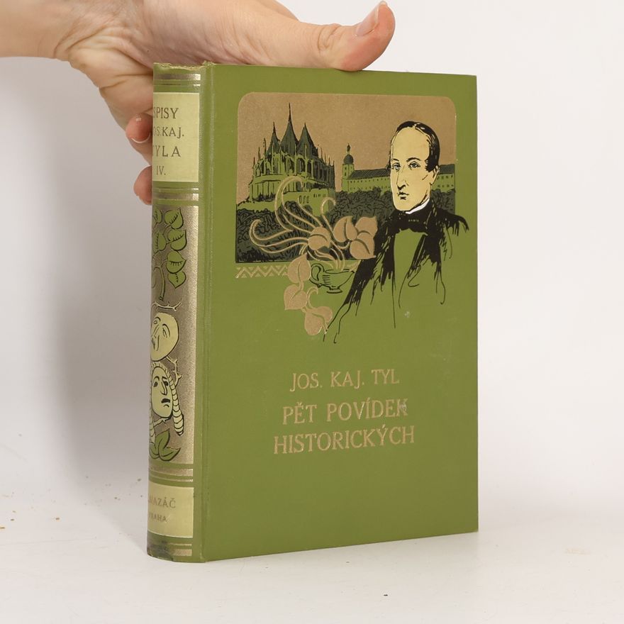 Josef Kajetán Tyl Pět povídek historických