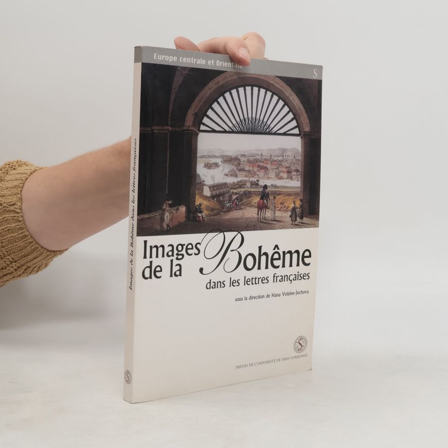 Various authors Images de la Bohême dans les lettres françaises