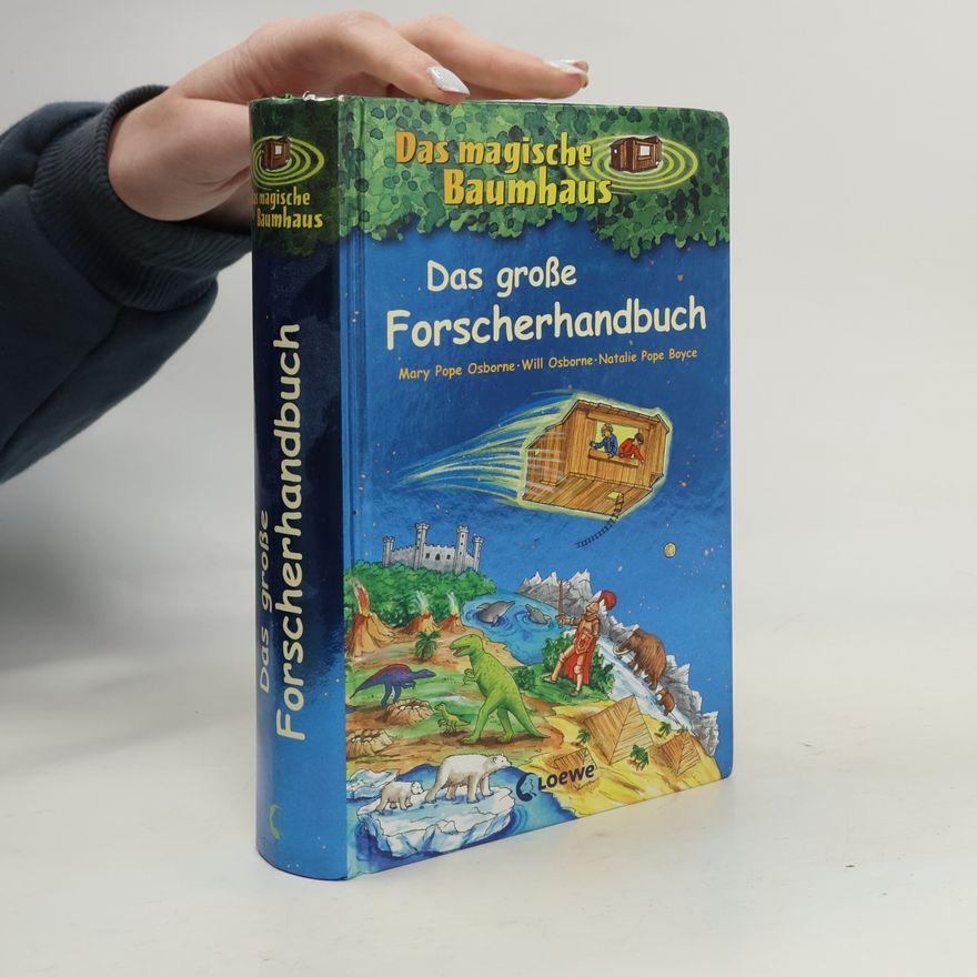 Mary Pope Osborne Das magische Baumhaus - das große Forscherhandbuch