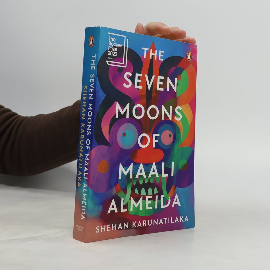 Shehan Karunatilaka Seven Moons of Maali Almeida