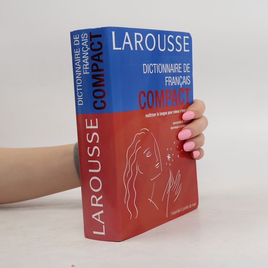 Collectif d'auteurs Larousse, Dictionnaire de français , Compact