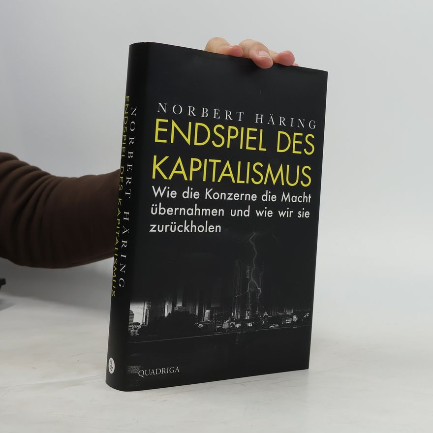 Norbert Häring Endspiel des Kapitalismus