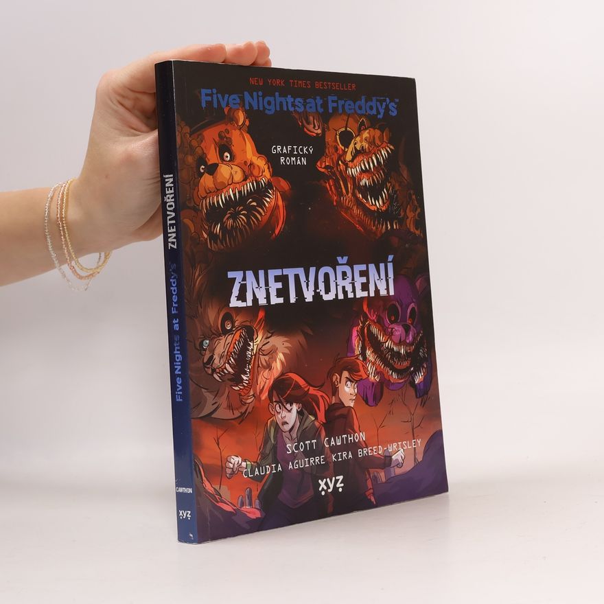 Claudia Aguirre Five nights at Freddy's : grafický román. Znetvoření