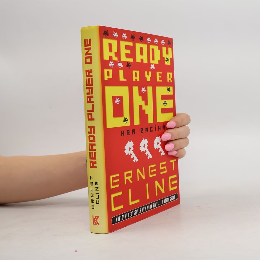 Ernest Cline Ready player one. Hra začíná
