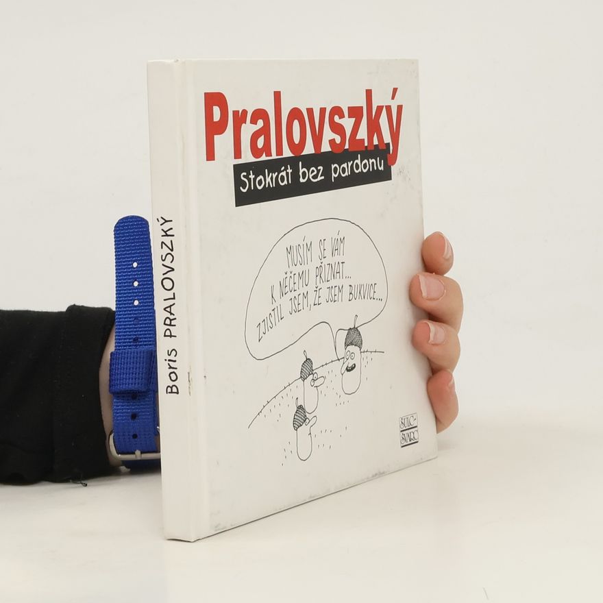 Boris Pralovszký Stokrát bez pardonu