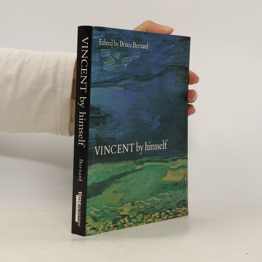 Vincent van Gogh Vincent by Himself