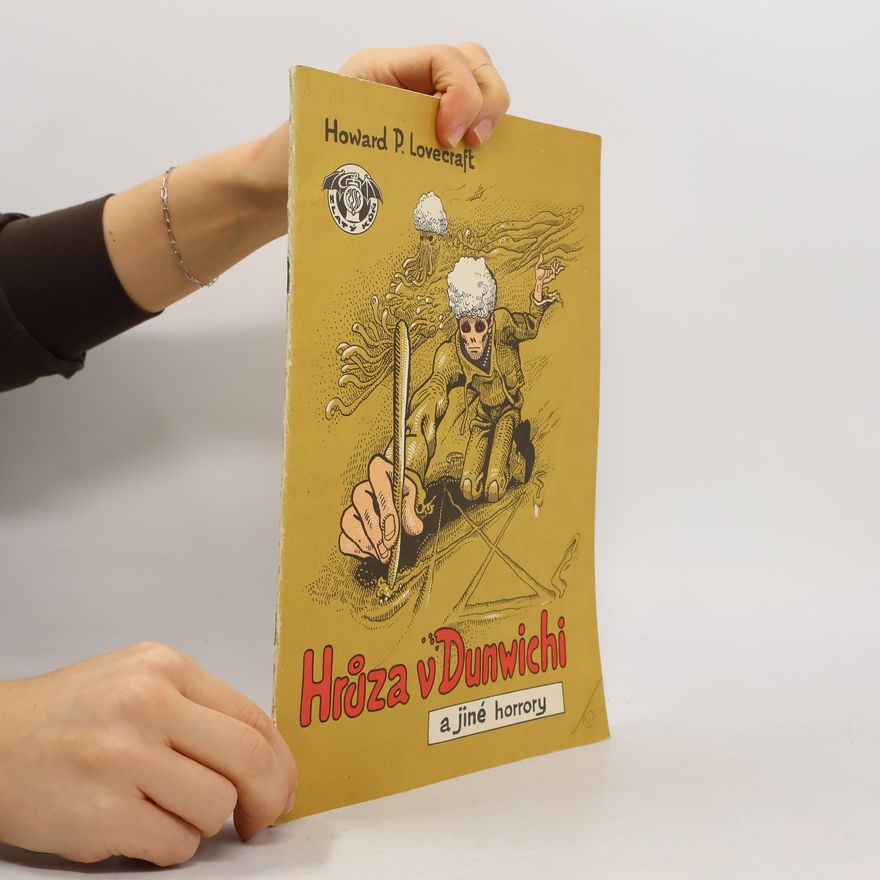 Howard Phillips Lovecraft Hrůza v Dunwichi a jiné horrory