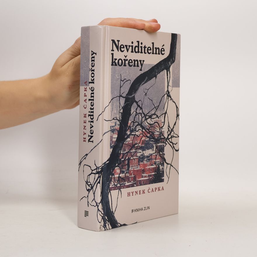 Hynek Čapka Neviditelné kořeny