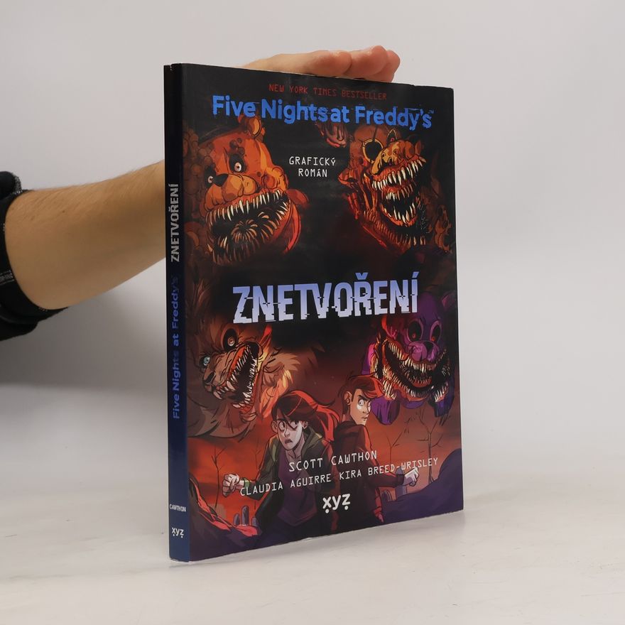 Claudia Aguirre Five nights at Freddy's : grafický román. Znetvoření