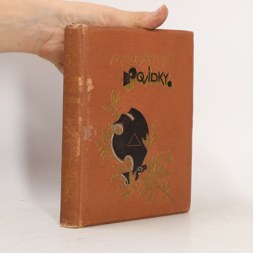 Jan Neruda Sebrané spisy Jana Nerudy. Díl X. Povídky malostranské