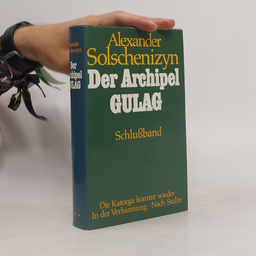 Aleksandr Solzhenitsyn Der Archipel Gulag