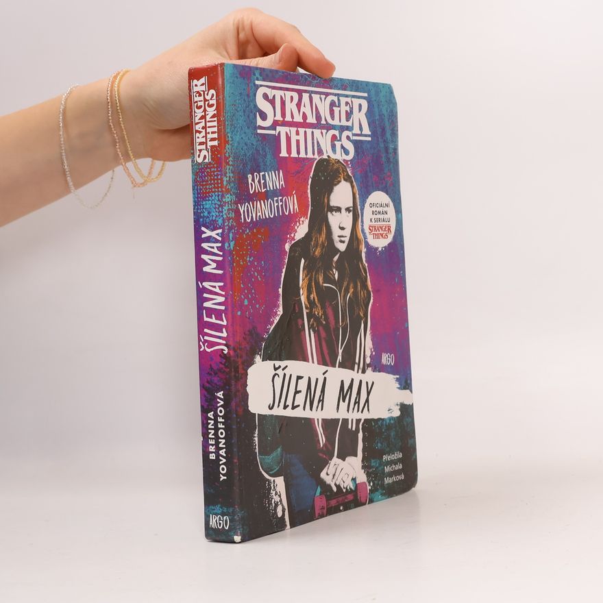 Brenna Yovanoff Stranger Things. Šílená Max