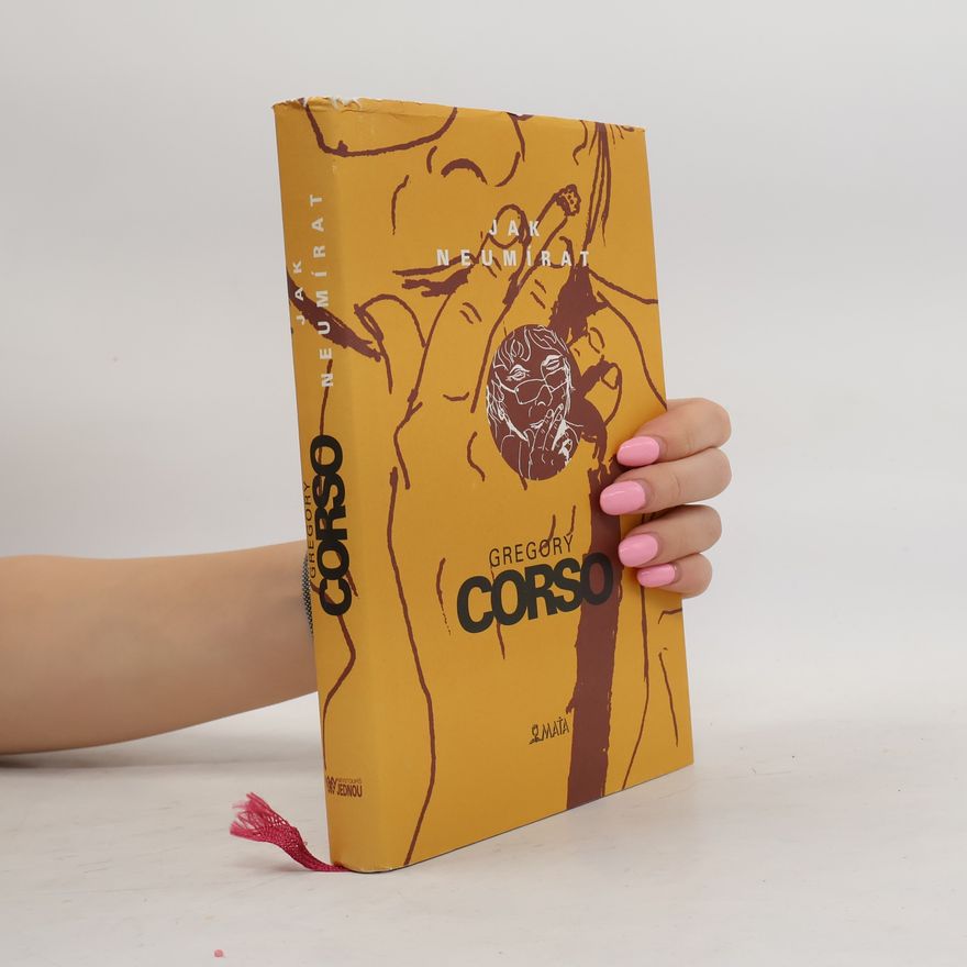 Gregory Corso Jak neumírat