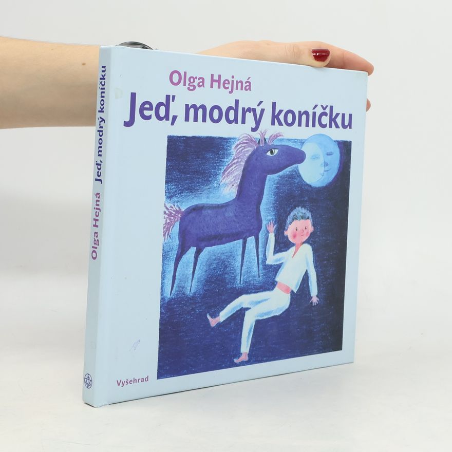 Olga Hejná Jeď, modrý koníčku