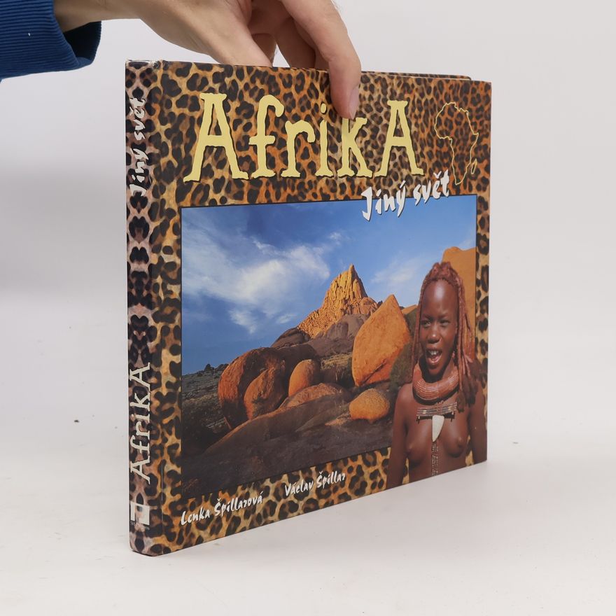 Václav Špillar Afrika : jiný svět