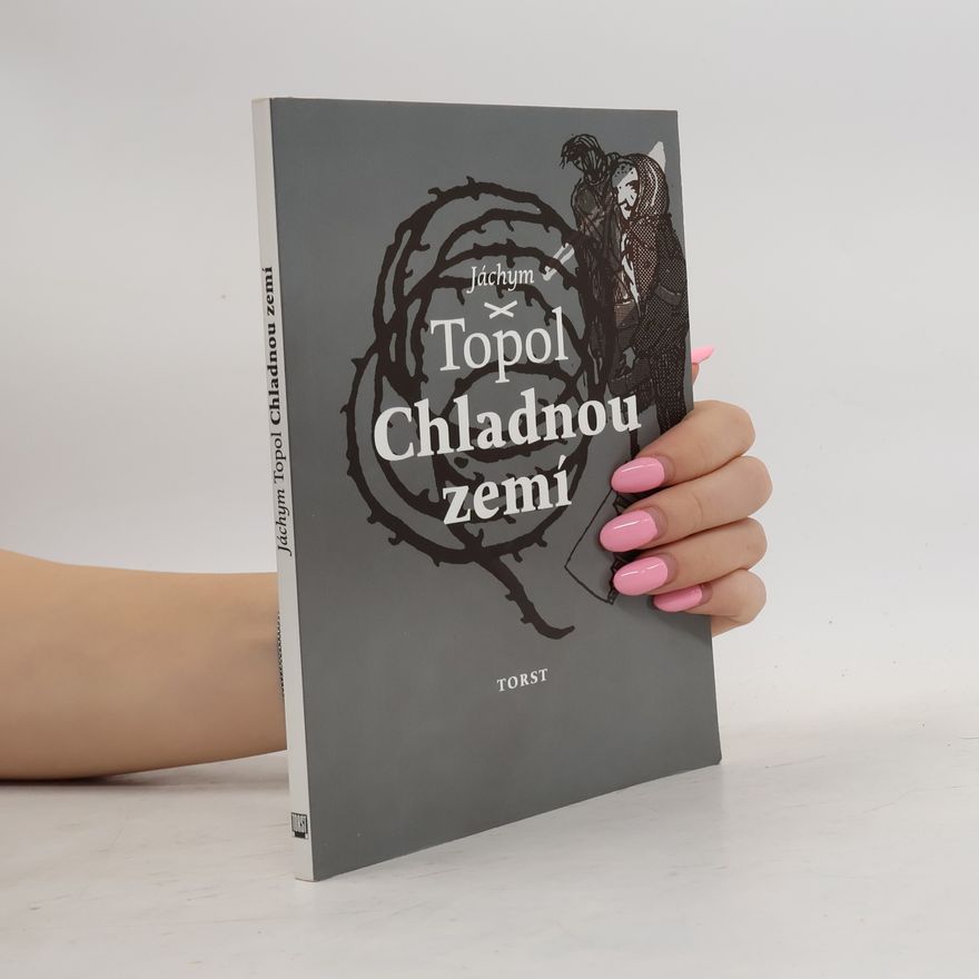 Jáchym Topol Chladnou zemí