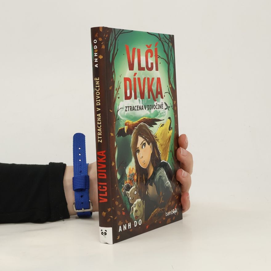 Annie Ji Vlčí dívka. Ztracena v divočině